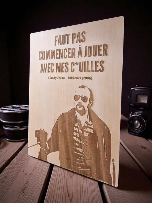 Plaque humoristique en bois Dikkenek (Claudy Focan) cadeau original fan humour belge